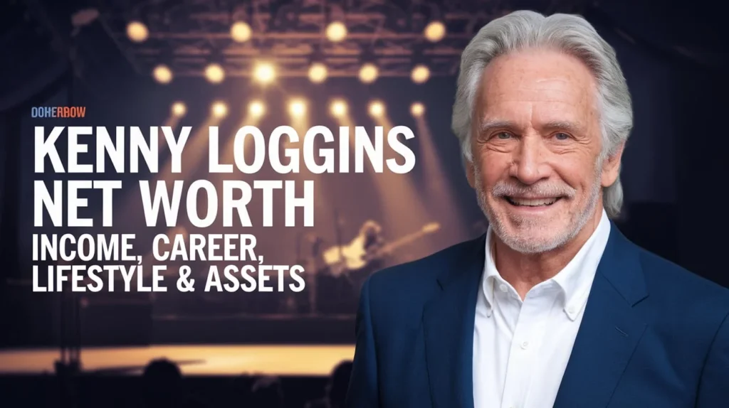 Kenny Loggins Net Worth – Income, Career, Lifestyle & Assets